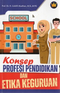 Image of Konsep Profesi Pendidikan Dan Etika Keguruan