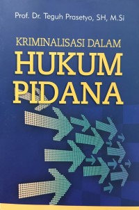 Image of Kriminalisasi Dalam Hukum Pidana