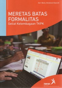 Image of Meretas Batas Formalitas Geliat Kelembagaan TKTP