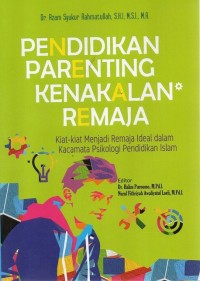 Image of Pendidikan Parenting Kenakalan Remaja