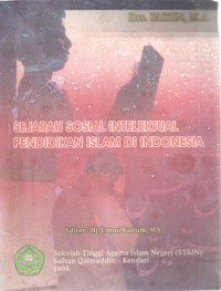 Image of Sejarah Sosial Intelektual Pendidikan Islam di Indonesia
